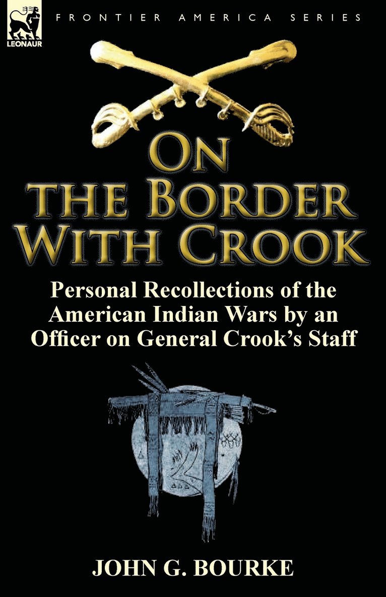 John G Bourke - On the Border with Crook, Häftad