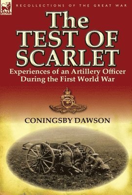 Coningsby William Dawson - Test of Scarlet, Inbunden. Tillgänglighet: Lägg i varukorg