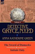 Detective Gryce, N. Y. P. D.