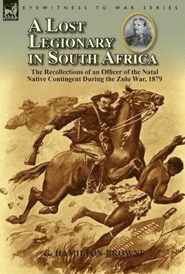 G Hamilton-Browne - Lost Legionary in South Africa, Inbunden. Tillgänglighet: Lägg i varukorg