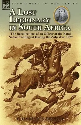 G Hamilton-Browne - Lost Legionary in South Africa, Häftad. Tillgänglighet: Lägg i varukorg