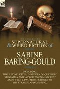 The Collected Supernatural and Weird Fiction of Sabine Baring-Gould