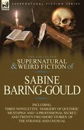 Collected Supernatural and Weird Fiction of Sabine Baring-Gould