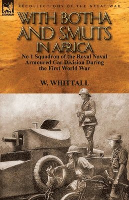 W Whittall - With Botha and Smuts in Africa, Häftad