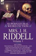 Collected Supernatural and Weird Fiction of Mrs. J. H. Riddell