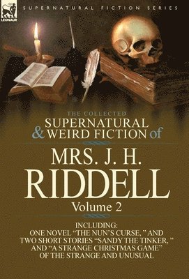 Mrs J H Riddell - Collected Supernatural and Weird Fiction of Mrs. J. H. Riddell, Inbunden. Tillgänglighet: Lägg i varukorg