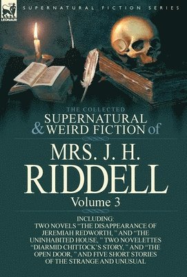 Mrs J H Riddell - Collected Supernatural and Weird Fiction of Mrs. J. H. Riddell, Inbunden. Tillgänglighet: Lägg i varukorg