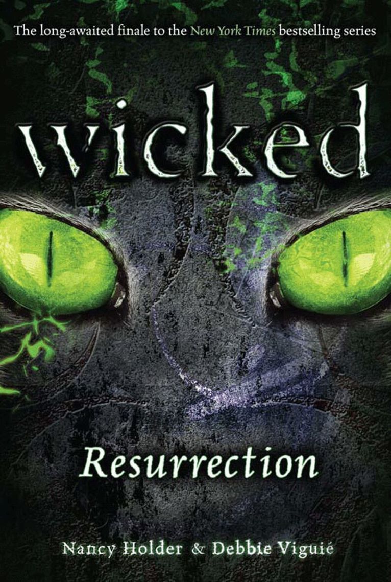 Nancy Holder, Debbie Viguié - Wicked: Resurrection, E-bok