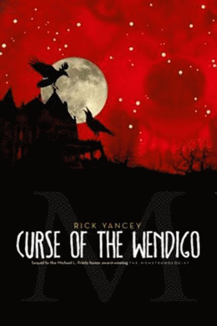 Rick Yancey - Monstrumologist: Curse of the Wendigo, E-bok. Tillgänglighet: Lägg i varukorg