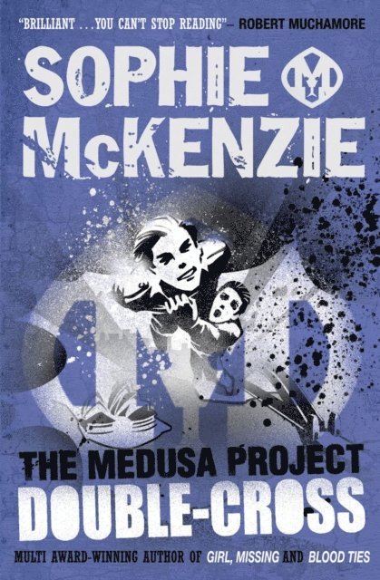 Sophie McKenzie - Medusa Project: Double-Cross, E-bok
