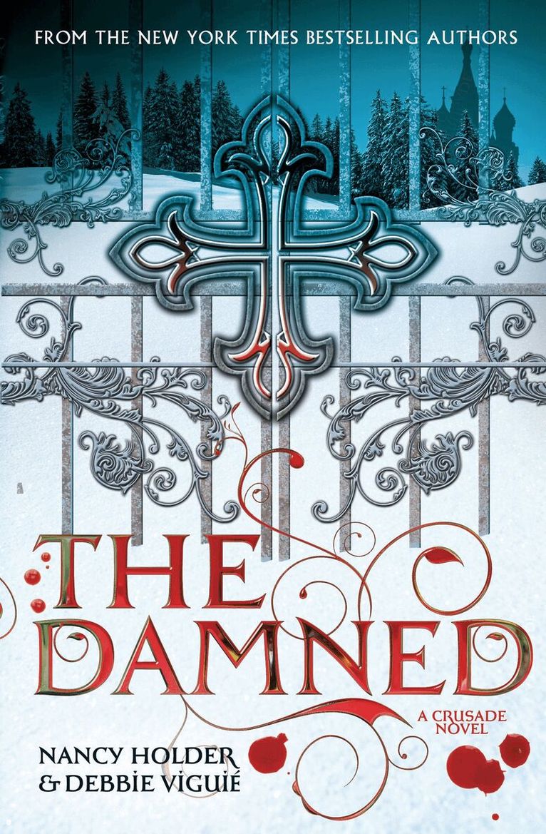 Nancy Holder, Debbie Viguié - CRUSADE: The Damned, E-bok