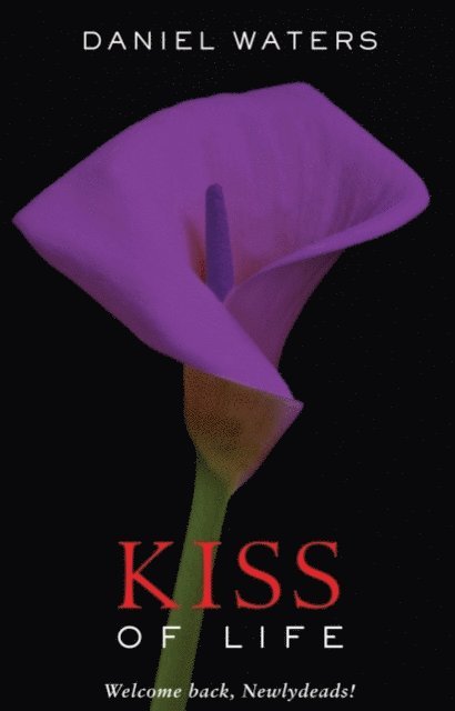 Daniel Waters - Kiss of Life, E-bok. Tillgänglighet: Lägg i varukorg