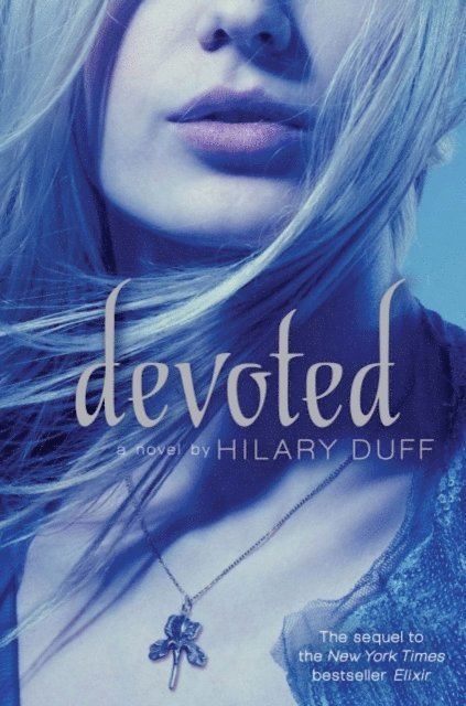 Hilary Duff - Devoted, E-bok