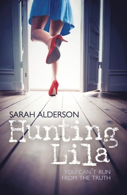 Sarah Alderson - Hunting Lila, E-bok