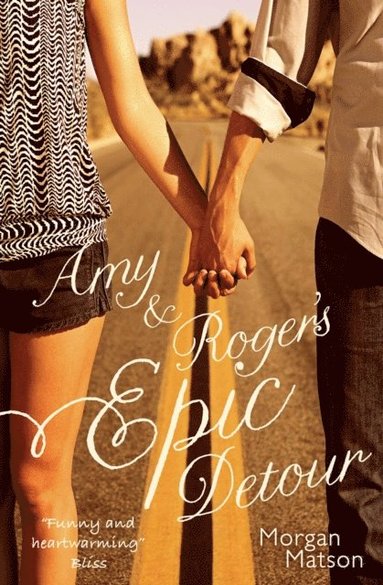 Morgan Matson - Amy & Roger's Epic Detour, E-bok