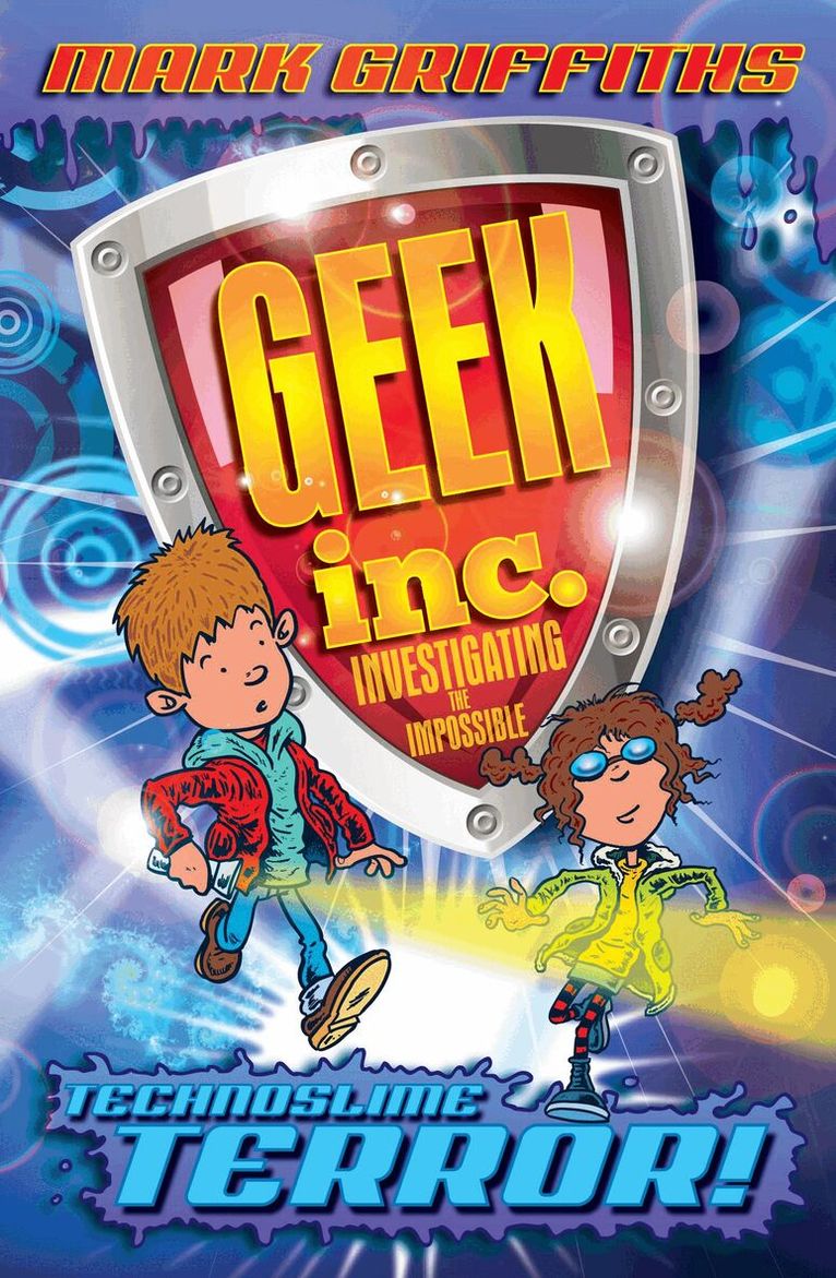 Mark Griffiths - Geek Inc. : Technoslime Terror, E-bok