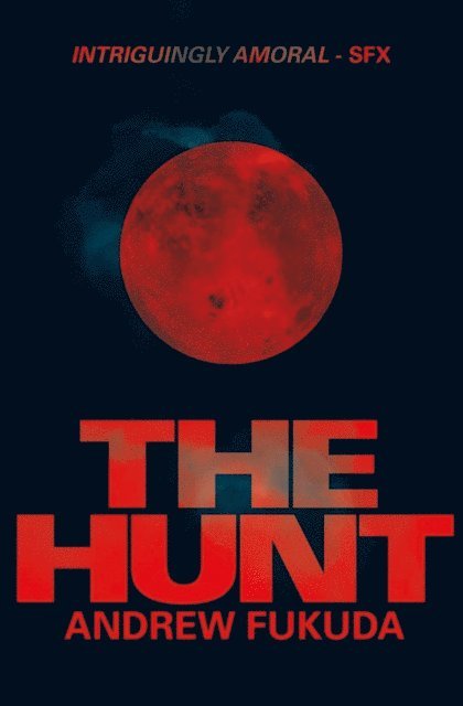 Andrew Fukuda - Hunt, E-bok