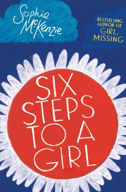 Sophie McKenzie - Six Steps to a Girl, E-bok