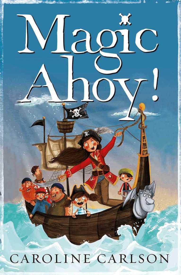 Caroline Carlson - Magic Ahoy!, E-bok