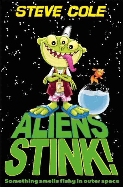 Steve Cole - Aliens Stink!, E-bok