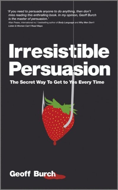 Geoffrey Burch - Irresistible Persuasion, E-bok