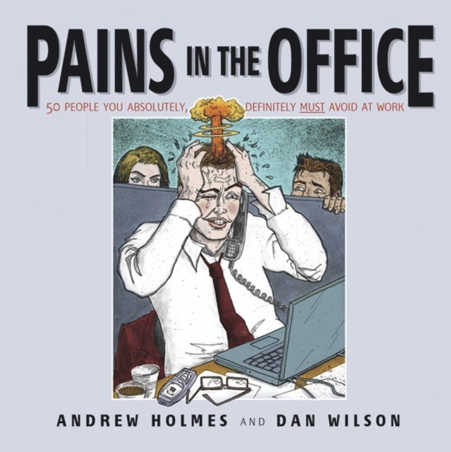 Andrew Holmes - Pains in the Office, E-bok