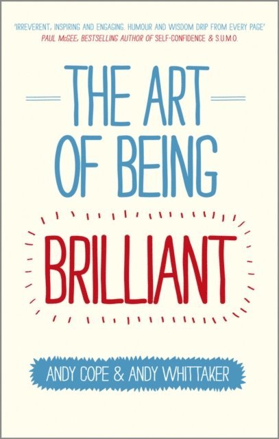 Andy Whittaker, Andy Cope - Art of Being Brilliant, E-bok