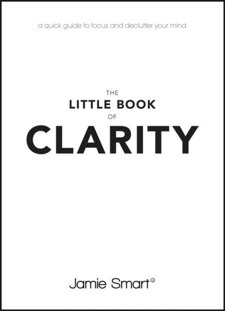 Jamie Smart - Little Book of Clarity, E-bok