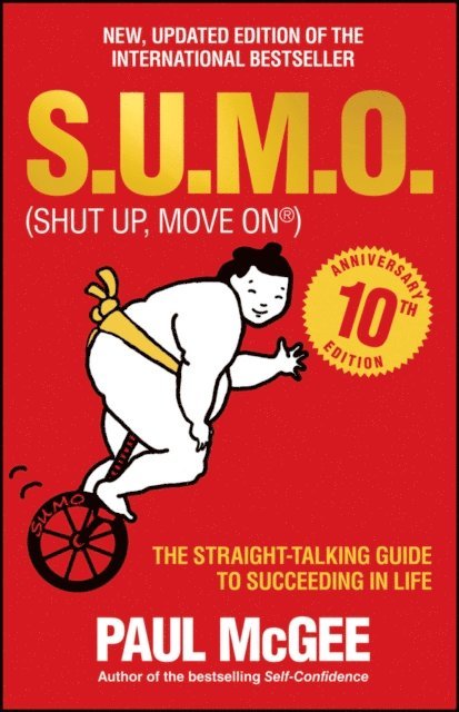 Paul McGee - S.U.M.O (Shut Up, Move On), E-bok