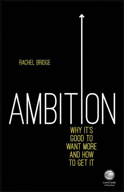 Rachel Bridge - Ambition: Why It's Good to Want More and How to Get It, E-bok. Tillgänglighet: Lägg i varukorg