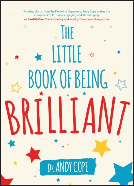 Andy Cope - Little Book of Being Brilliant, E-bok
