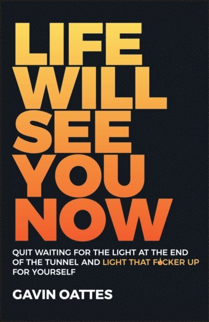 Gavin Oattes - Life Will See You Now, E-bok