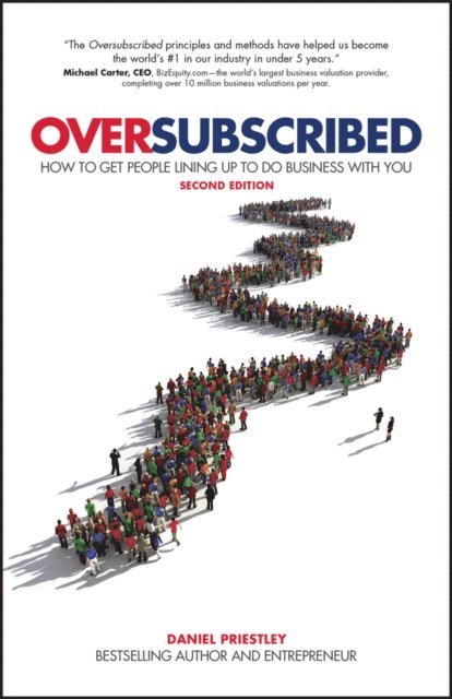 Daniel Priestley - Oversubscribed, E-bok