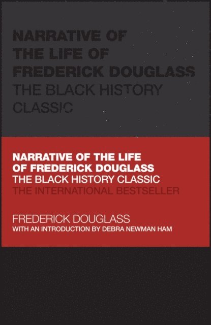 Frederick Douglass - Narrative of the Life of Frederick Douglass, E-bok