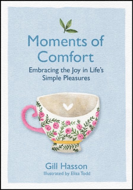 Gill Hasson - Moments of Comfort, E-bok