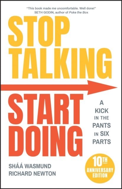 Richard Newton, Shaa Wasmund - Stop Talking, Start Doing, E-bok