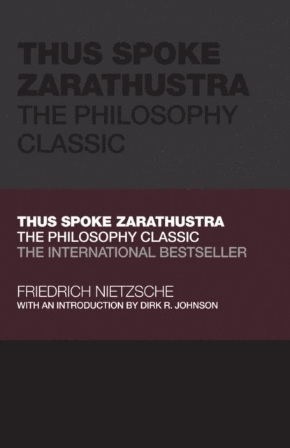 Friedrich Nietzsche - Thus Spoke Zarathustra, E-bok