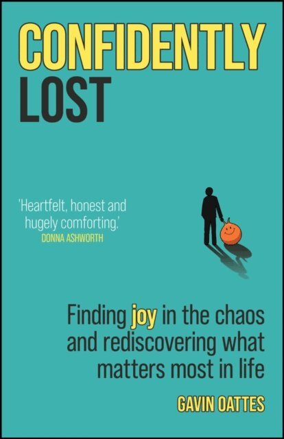 Gavin Oattes - Confidently Lost, E-bok