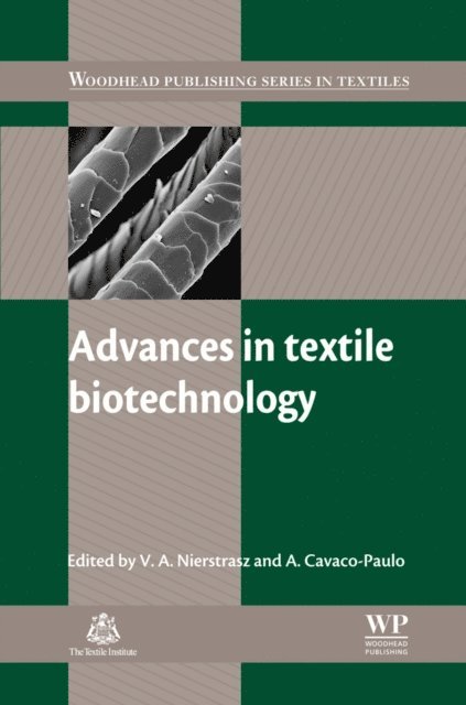 A Cavaco-Paulo, V Nierstrasz - Advances in Textile Biotechnology, E-bok