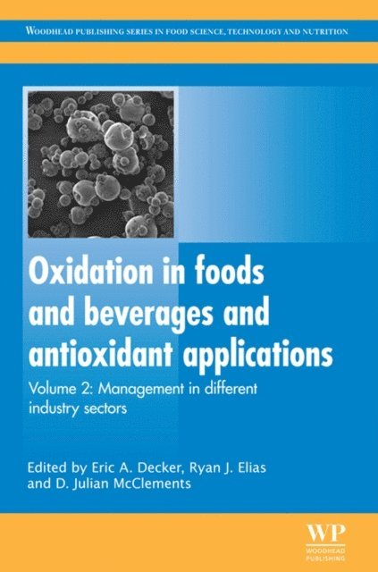 D. Julian McClements, Ryan J Elias, Eric A Decker - Oxidation in Foods and Beverages and Antioxidant Applications, E-bok