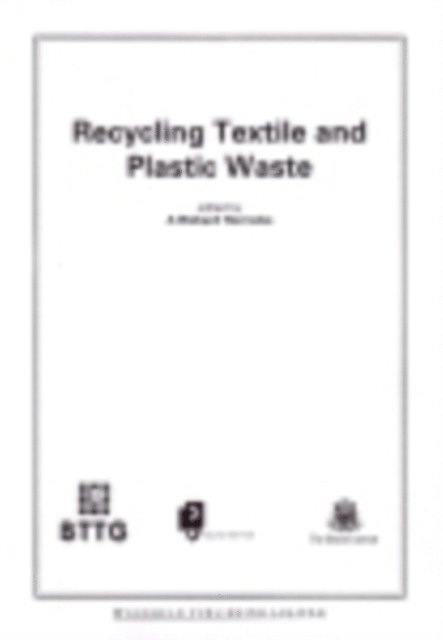 A. Richard Horrocks - Recycling Textile and Plastic Waste, E-bok