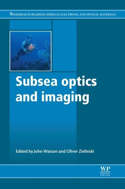 Oliver Zielinski, John Watson - Subsea Optics and Imaging, E-bok