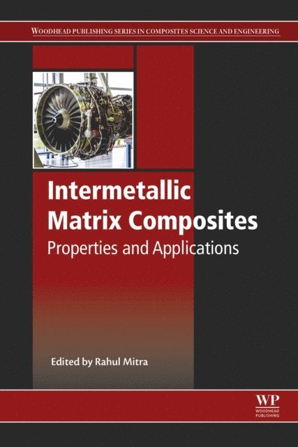 Rahul Mitra - Intermetallic Matrix Composites, E-bok