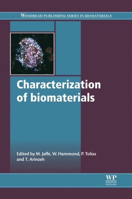 T Arinzeh, P Tolias, W. Hammond, M Jaffe - Characterization of Biomaterials, E-bok