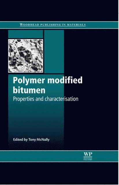 Tony McNally - Polymer Modified Bitumen, E-bok