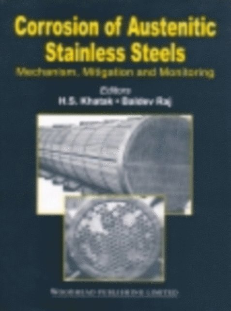 B Raj, H S Khatak - Corrosion of Austenitic Stainless Steels, E-bok