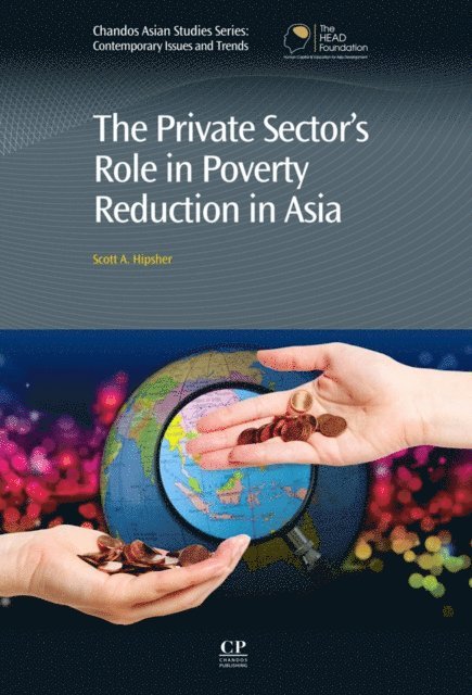 Scott Hipsher - Private Sector's Role in Poverty Reduction in Asia, E-bok