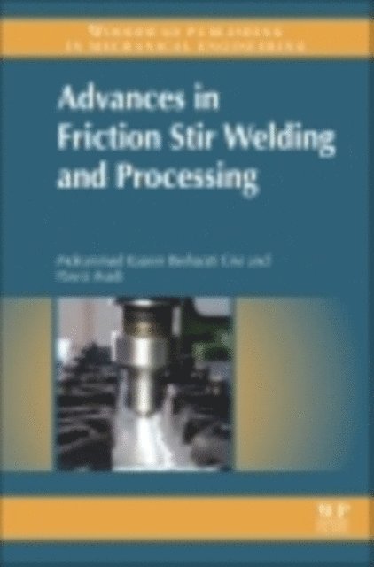 P. Asadi, M.-K. Besharati-Givi - Advances in Friction-Stir Welding and Processing, E-bok