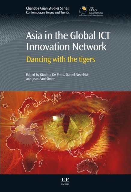 Jean Simon, Daniel Nepelski, Giuditta De Prato - Asia in the Global ICT Innovation Network, E-bok