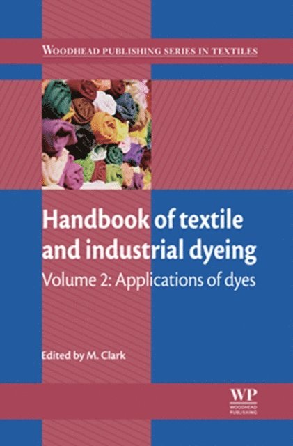 M Clark - Handbook of Textile and Industrial Dyeing, E-bok